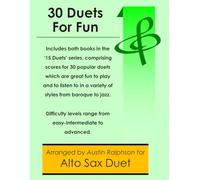 30 Alto Sax Duets for Fun (popular classics volumes 1 and 2) - various levels (Saxophone solos, duets and ensembles)