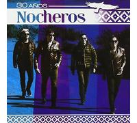 Nocheros - 30 Anos