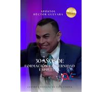 30 AÑOS DE FORMACIÓN Y PATERNIDAD ESPIRITUAL