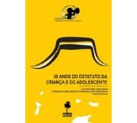 30 Anos Do Estatuto Da Criança E Do Adolescente (ebook)