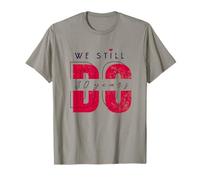 30 años que todavía lo hacemos - 30 aniversario de bodas Camiseta