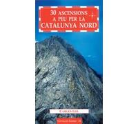 30 Ascensions A Peu Per La Catalunya Nord
