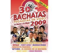 30 Bachatas Pegaditas En Video: Lo Nuevo y Lo Mejor 2009 [DVD]