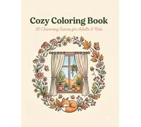 30 Beautiful Pages of Nature, Mushrooms, Cottages & Whimsical Art: Relaxing Nature & Whimsical Scenes for Adults and Kids