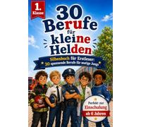 30 Berufe für kleine Helden: Lesen lernen für Jungen ab 6 Jahren - Erstlesebuch mit Geschichten, Silbenschrift & Mitmach-Rätseln | Das ideale Geschenk zur Einschulung
