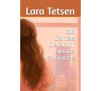 30 Cartas de Amor Nunca Enviadas