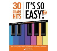 30 Charthits - It’s so easy! - Band 3 | Superleichte Arrangements für Klavierbeginner | Songbook mit Klaviernoten, Texten, Akkorden, Fingersatz | Liederbuch für Klavier lernen | Piano Notenbuch