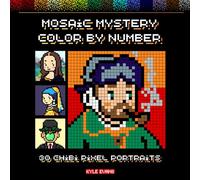30 Chibi Pixel Portraits Mosaic Mystery Color By Number Coloring Book: 30 Pages of Cute Kawaii Chibi Famous Portraits: Adult and Teen Color By Number Mosaic Puzzle Book for Relaxation & Stress Relief
