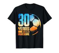 30 Cumpleaños Hombre Mujer Futbolista Fútbol 30 Años Camiseta