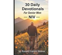 30 Daily Devotionals: For Senior Men
