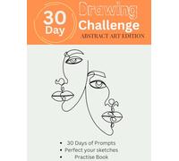 30-Day Abstract Art Drawing Challenge: Unlock Creativity Through Daily Abstract Prompts