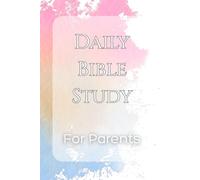 30-Day Bible Study Journal for PARENTS: Read, Reflect & Pray with Your Kids: A Guided Faith Journey to Help You Teach, Understand & Live God’s Word ... Daily Reflections, Application, and Prayer