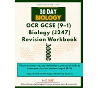 30 Day Biology: Complete OCR GCSE (9-1) Biology Revision Workbook (J247): Visual summaries, key definitions, practical skills & exam-style questions for OCR GCSE Biology