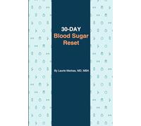 30-Day Blood Sugar Reset Journal: A Guided 30-Day Micro-habit Program + Daily Reflection Pages