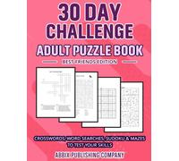 30 Day Challenge Adult Puzzle Book Best Friends Edition: Crosswords, Word Searches, Sudoku & Mazes To Test Your Skills
