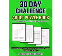 30 Day Challenge Adult Puzzle Book Coffee and Café Culture Edition: Crosswords, Word Searches, Sudoku & Mazes To Test Your Skills
