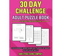 30 Day Challenge Adult Puzzle Book Vintage Travel Edition: Crosswords, Word Searches, Sudoku & Mazes To Test Your Skills