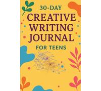 30-Day Creative Writing Journal - For Teens