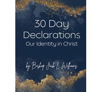 30 Day Declarations: Our Identity in Christ