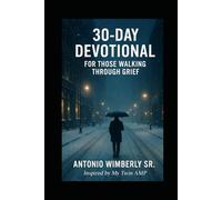 30 Day Devotional For Those walking through Grief