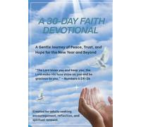 30 Day Faith Devotional For Adults: A Gentle Journey of Peace, Trust and Hope For the New Year