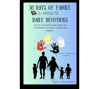30 day family devotional: A warm moment with your family, discussing the Greatness of GOD.