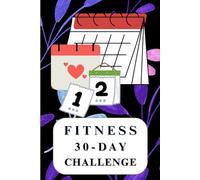 30 day fitness challenge book, Journal, Planner, Notebook: 2025 Plan & Monitor Your Fitness Journey, Diet, Mood & More, A5 6"X9", Self Transition for ... Goals, For Gift, Personal Use, Log book