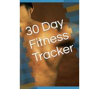 30 Day Fitness Tracker