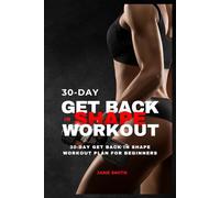 30-Day Get Back In Shape Workout Plan for Beginners