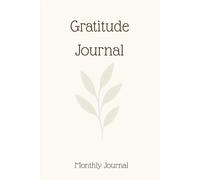 30-Day Gratitude Journal: Daily Prompts to Boost Positivity, Mindfulness, and Self-Love