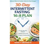 30-Day Intermittent Fasting 16:8 Plan: A Practical Anti-Inflammatory Guide to Healthy Weight Loss Without Extreme Diets