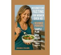 30-Day Intermittent Fasting Meal Plan for Women Over 40: Balance Hormones, Boost Energy, and Burn Belly Fat with Easy Recipes and a Step-by-Step Guide to Fasting Success (The Midlife Reset Series)