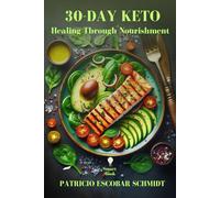 30-Day KETO: Healing Through Nourishment
