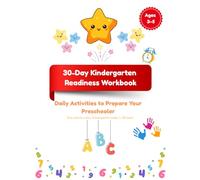 30-Day Kindergarten Readiness Workbook: Daily Activities to Prepare Your Preschooler Ages 3-5 (Little Steps Learning)