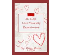 30 Day Love Yourself Experiment