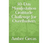 30-Day Manifestation Gratitude Challenge for Overthinkers