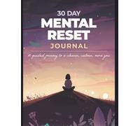 30-Day Mental Reset Journal: Guided Daily Prompts, Mood Tracker & Self-Care Planner for Teens and Young Adults | Reduce Anxiety, Build Healthy Habits & Improve Mental Health
