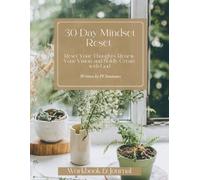 30-Day Mindset Reset: Reset Your Thoughts, Renew Your Vision, and Boldly Create with God