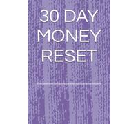 30 DAY MONEY RESET