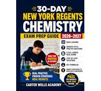 30-Day New York Regents Chemistry Exam Prep Guide 2026-2027: Daily Lessons, Regents-Style Practice Questions, 5 Full-Length Real Exams, Step-by-Step ... with Confidence (Regents Success in 30 Days™)