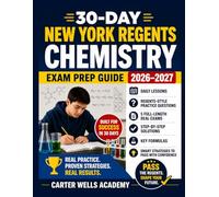 30-Day New York Regents Chemistry Exam Prep Guide 2026-2027: Daily Lessons, Regents-Style Practice Questions, 5 Full-Length Real Exams, Step-by-Step ... with Confidence (Regents Success in 30 Days™)