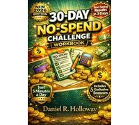 30-Day No-Spend Challenge Workbook: A Step-by-Step Budget Reset to Stop Impulse Spending, Build Discipline, and Save Money Fast