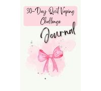 30-Day Quit Vaping Challenge Journal for Women: Pretty Pink Self-Help Workbook to Stop Vaping | Daily Prompts, Motivation & Craving Tracker | Cute Feminine Wellness Gift