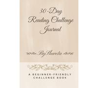 30-Day Reading Challenge Journal: A Simple Planner to Build a Consistent Reading Habit