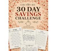 30 Day Savings Challenge: A Simple 30-Day Savings Tracker to Build Better Money Habits and Reach Your Financial Goals , Simple Savings Tracker & ... Build Smart Money Habits, One Day at a Time