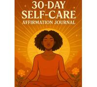 30 Day Self-Care Affirmation Journal