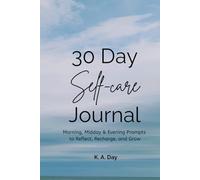 30-Day Self-Care Journal - Ocean: Morning, Midday & Evening Prompts to Reflect, Recharge, and Grow