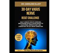 30-DAY VAGUS NERVE RESET CHALLENGE: Daily 5-Minute Somatic Exercises, Breathwork Rituals & Micro-Resets to Calm Stress, Improve Sleep, and Strengthen ... (THE VAGUS NERVE TOTAL RESET SERIES)