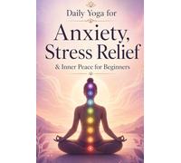 30-Day Yoga Challenge for Mental Health: Daily Yoga for Anxiety, Stress Relief & Inner Peace for Beginners