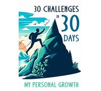 30 Days 30 Challenges Personal Growth Journal Diary Challenge Yourself & Grow Destroy Fear For Ever Day To Day Empty Book Post Your Goals For Anxiety ... Perfect For Shy People And Breaking The Ice